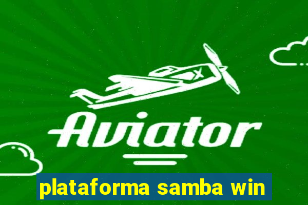 plataforma samba win